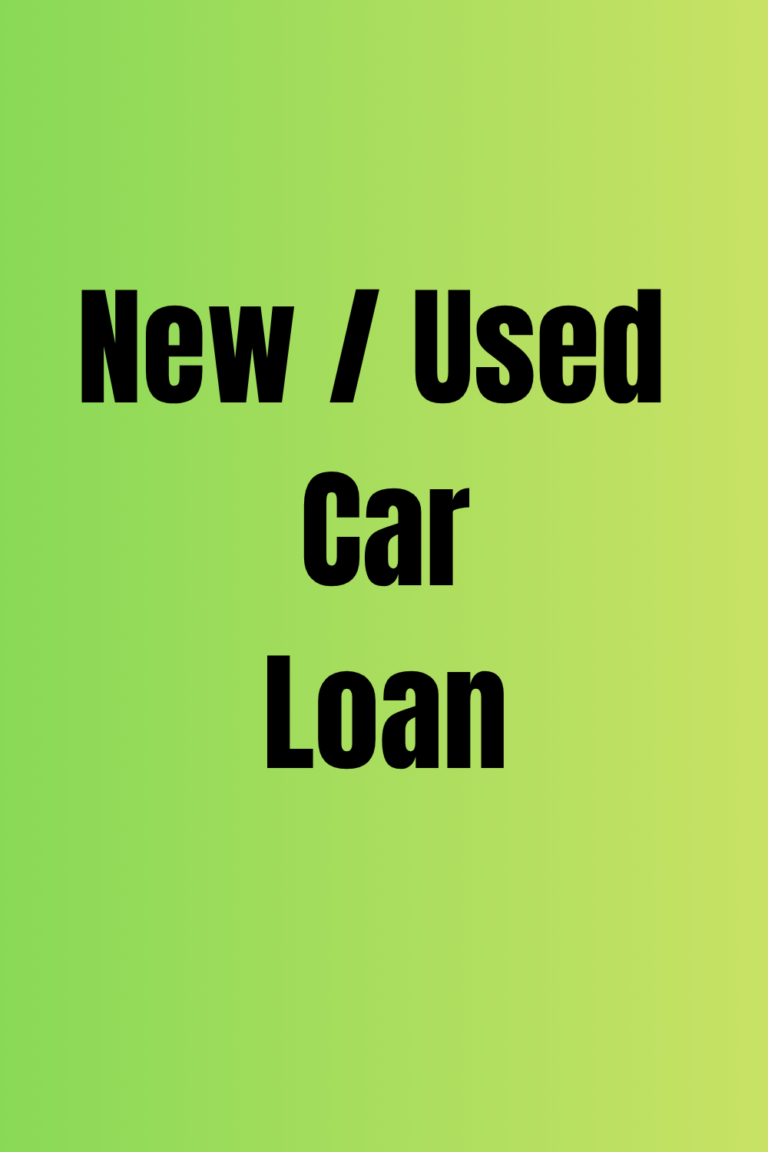 New and Used Car Loan